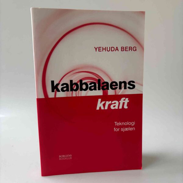 Yehuda Berg: Kabbalaens kraft - teknologi for sjælen