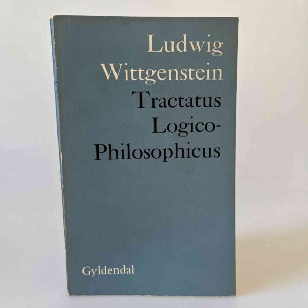 Ludwig Wittgenstein: Tractatus Logico-Philosophicus
