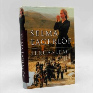 Selma Lagerlöf: Jerusalem - roman