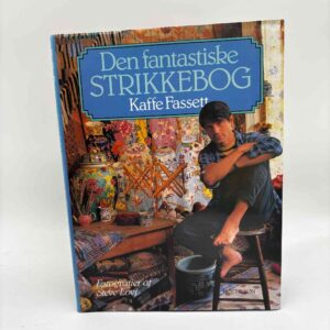 Kaffe Fassett: Den fantastiske strikkebog