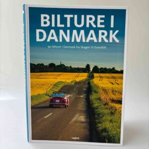 Jørgen Hansen: Bilture i Danmark - På tur i Danmark fra Skagen til Gedser
