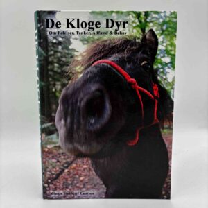 Winnie Stubkjær Laursen: De kloge dyr - om følelser, tanker, adfærd og behov - med dedikation