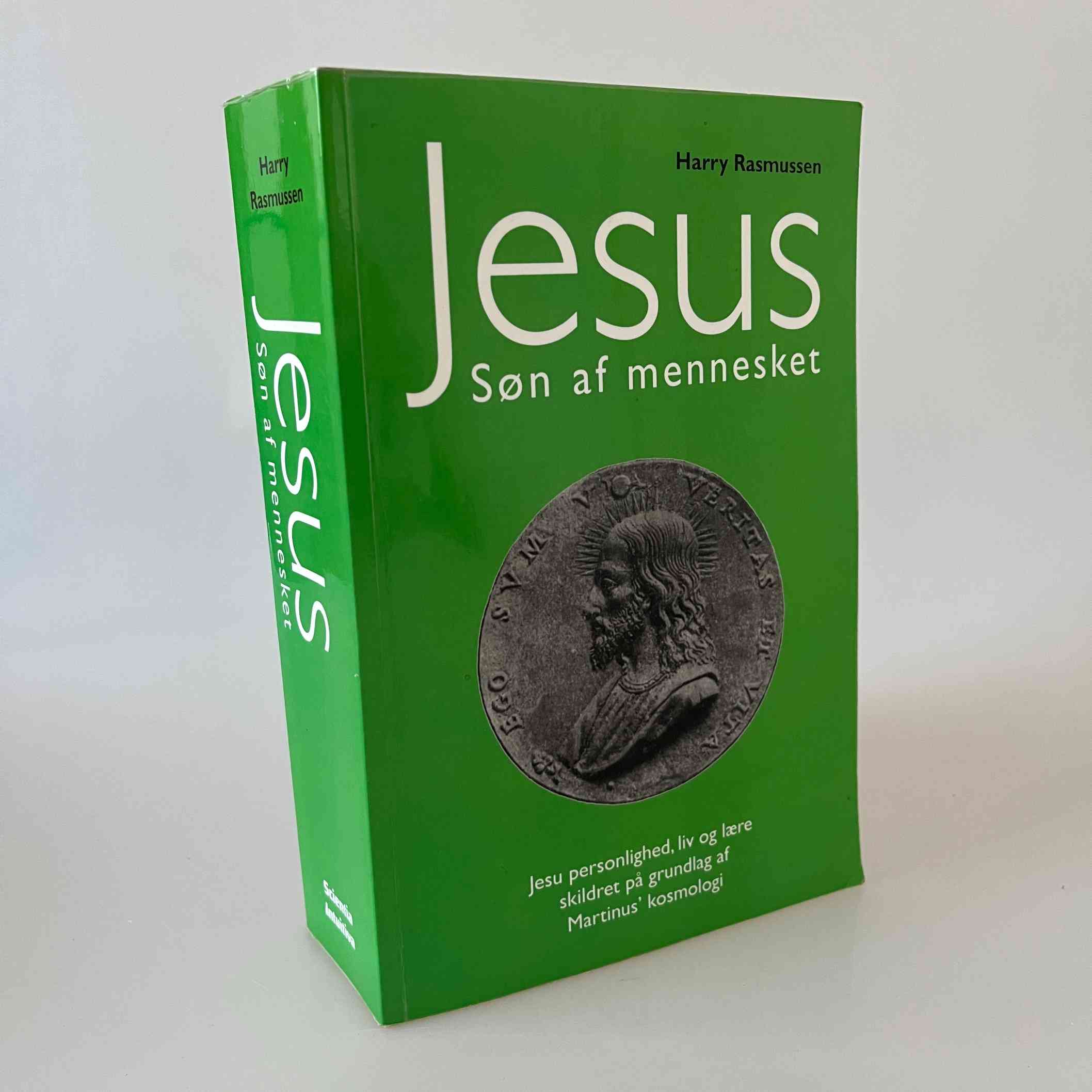 Harry Rasmussen: Jesus - søn af mennesket - Jesu personlighed, liv og ...