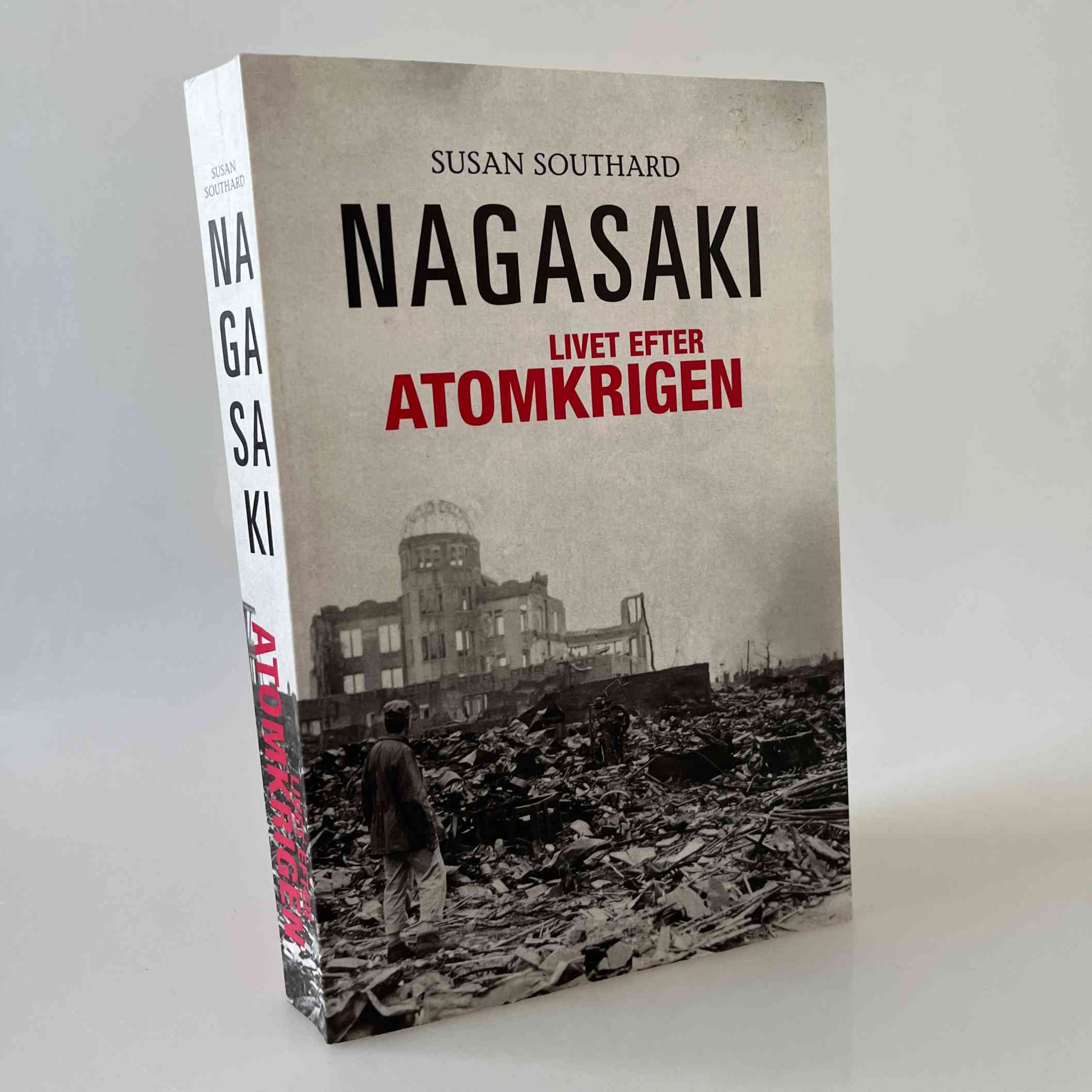 Susan Southard: Nagasaki - Livet efter atomkrigen