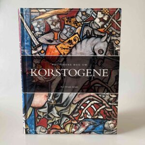 Kurt Villads Jensen: Politikens bog om korstogene
