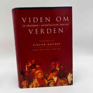 Kirsten Hastrup (red.): Viden om verden - En grundbog i antropologisk analyse