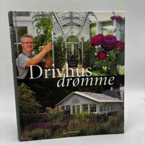 Claus Dalby: Drivhusdrømme