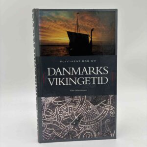 Kåre Johannessen: Politikens bog om Danmarks vikingetid