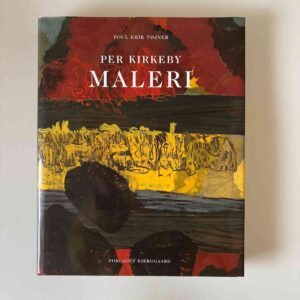 Poul Erik Tøjner: Maleri - Per Kirkeby