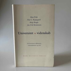 Hans Fink m.fl.: Universitet og videnskab - universitetets idéhistorie, videnskabsteori og etik