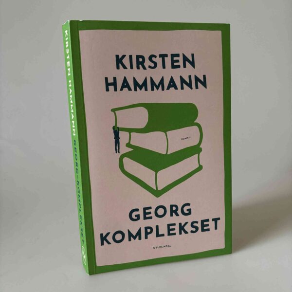 Kirsten Hammann: Georg-komplekset - roman