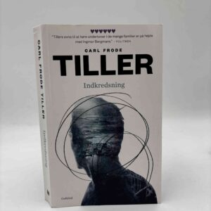 Carl Frode Tiller: Indkredsning - roman