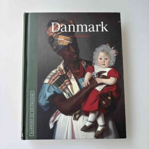 Niels Brimnes, H.C. Gulløv og Poul Olsen (red.): Danmark og kolonierne: Danmark - En kolonimagt