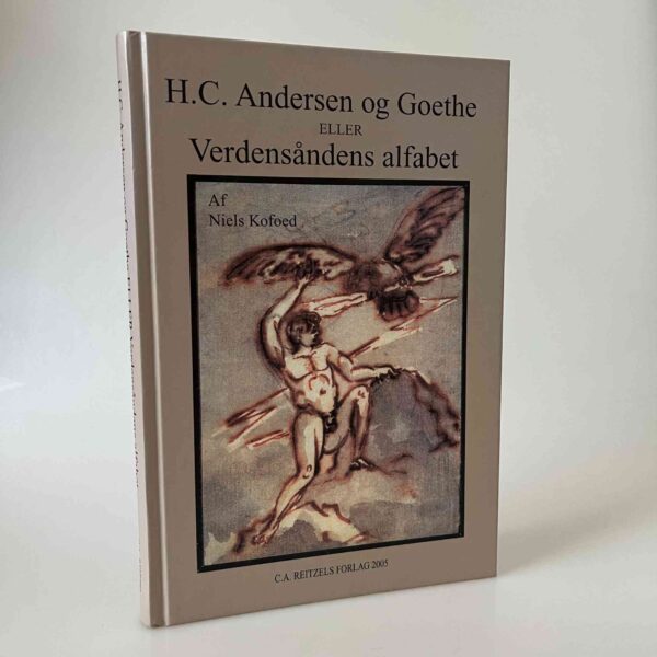 Niels Kofoed: H.C. Andersen og Goethe elle Verdensåndens alfabet