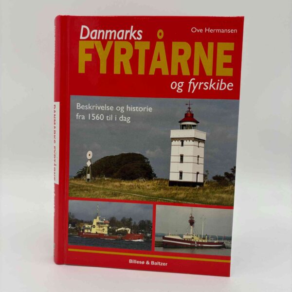 Ove Hermansen: Danmarks fyrtårne og fyrskibe - beskrivelse og historie fra 1560 til i dag