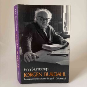 Finn Slumstrup: Jørgen Bukdahl. En europæer i Norden - biografi