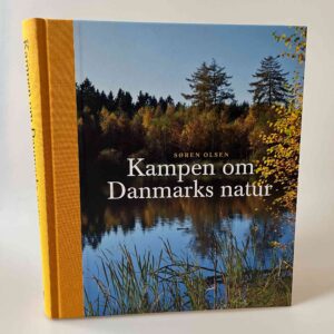 Søren Olsen: Kampen om Danmarks natur