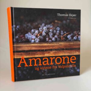 Thomas Ilkjær: Amarone og vinene fra Valpolicella
