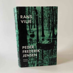 Peder Frederik Jensen: Rans vilje - roman