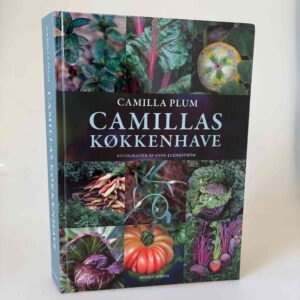 Camilla Plum: Camillas køkkenhave