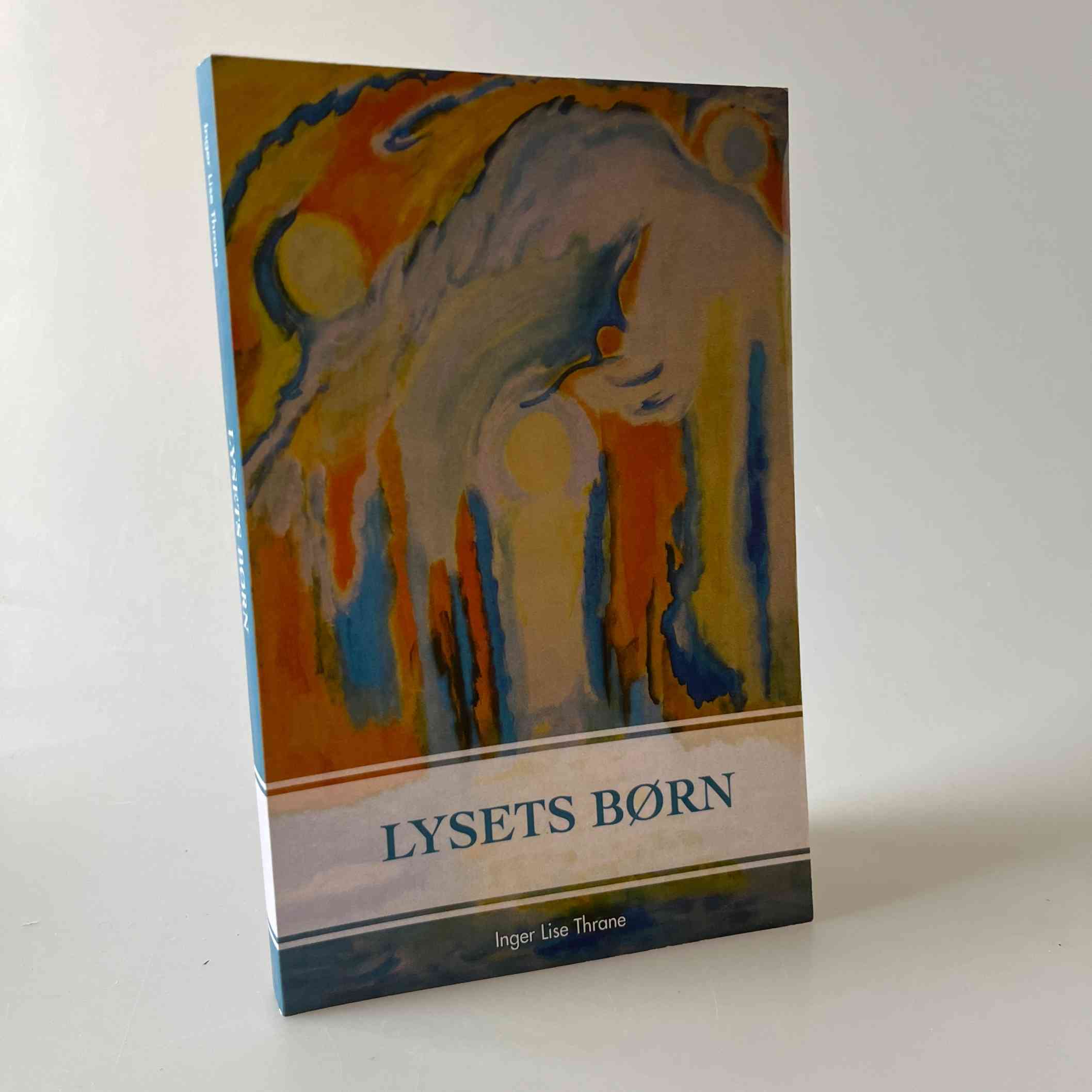 Inger Lise Thrane: Lysets børn - roman - med dedikation