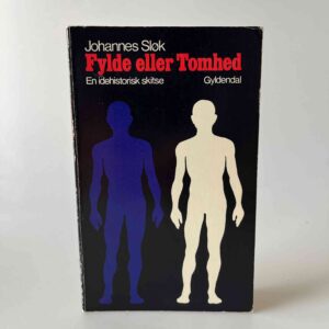Johannes Sløk: Fylde eller tomhed - en idéhistorisk skitse