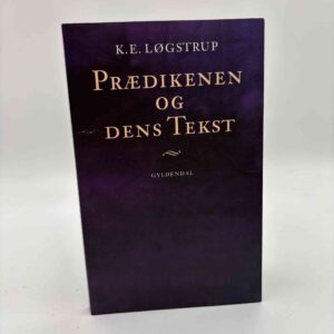 K.E. Løgstrup: Prædiken og dens tekst