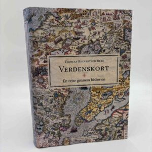 Thomas Reinertsen Berg: Verdenskort - En rejse gennem historien