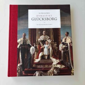 Jes Fabricius Møller:  Dynastiet Glücksborg - En danmarkshistorie