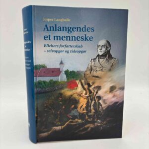 Jesper Langballe: Anlangendes et menneske - Blichers forfatterskab