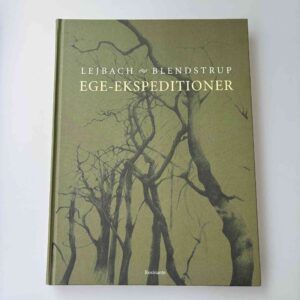 Jens Blendstrup og Ole Lejbach: Ege-ekspeditioner