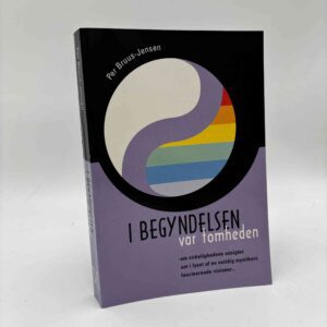 Per Bruus-Jensen: I begyndelsen var tomheden