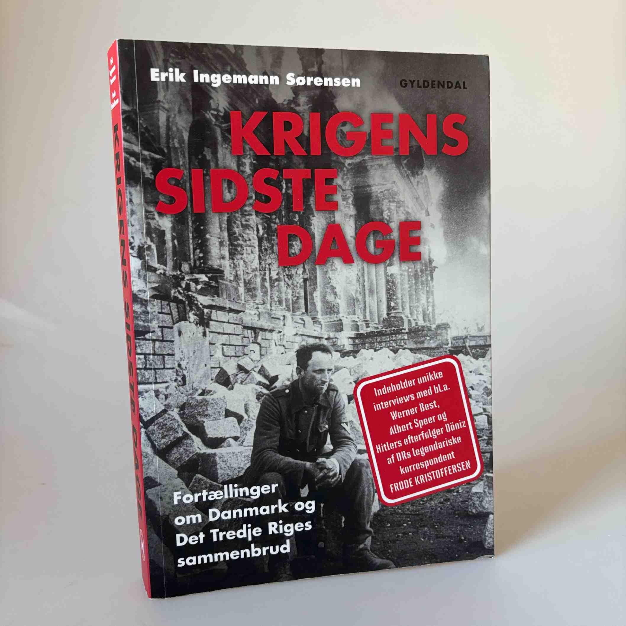 Erik Ingemann Sørensen: Krigens sidste dage - Fortællinger om Det Tredje Riges sammenbrud