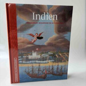 Niels Brimnes (red.): Danmark og kolonierne - Indien - Tranquebar, Serampore og Nicobarerne