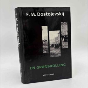 Fjodor Dostojevskij: En grønskolling