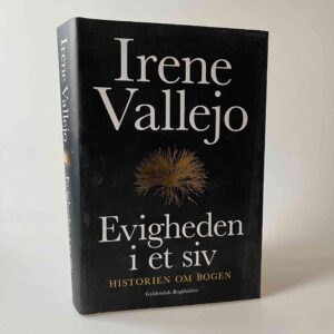 Irene Vallejo: Evigheden i et siv - Historien om bogen