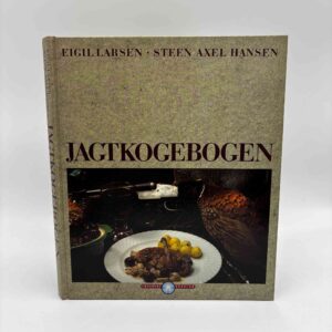 Eigil Larsen og Steen Axel Hansen: Jagtkogebogen
