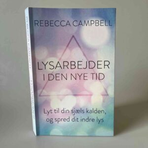 Rebecca Campbell: Lysarbejder i den nye tid