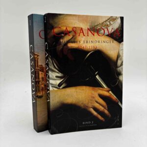 Casanova: Mit livs erindringer - bind 1-2 1733-1747 + 1747-1753
