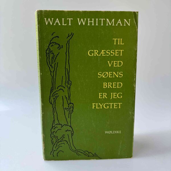 Walt Whitman: Til græsset ved søens bred er jeg flygtet