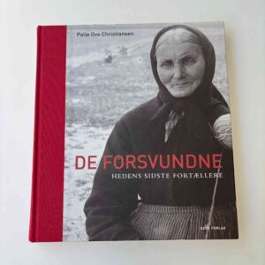 Palle Ove Christiansen: De forsvundne - hedens sidste fortællere