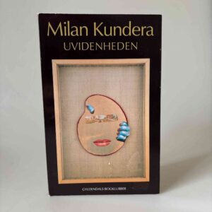Milan Kundera: Uvidenheden - roman