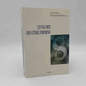 David Bugge og Peter Aaboe Sørensen: Livtag med den etiske fordring - med dedikation