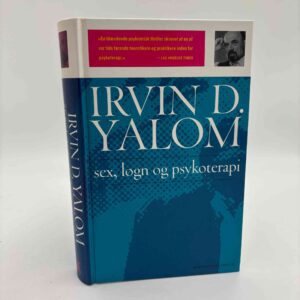 Irvin D. Yalom: Sex, løgn og psykoterapi