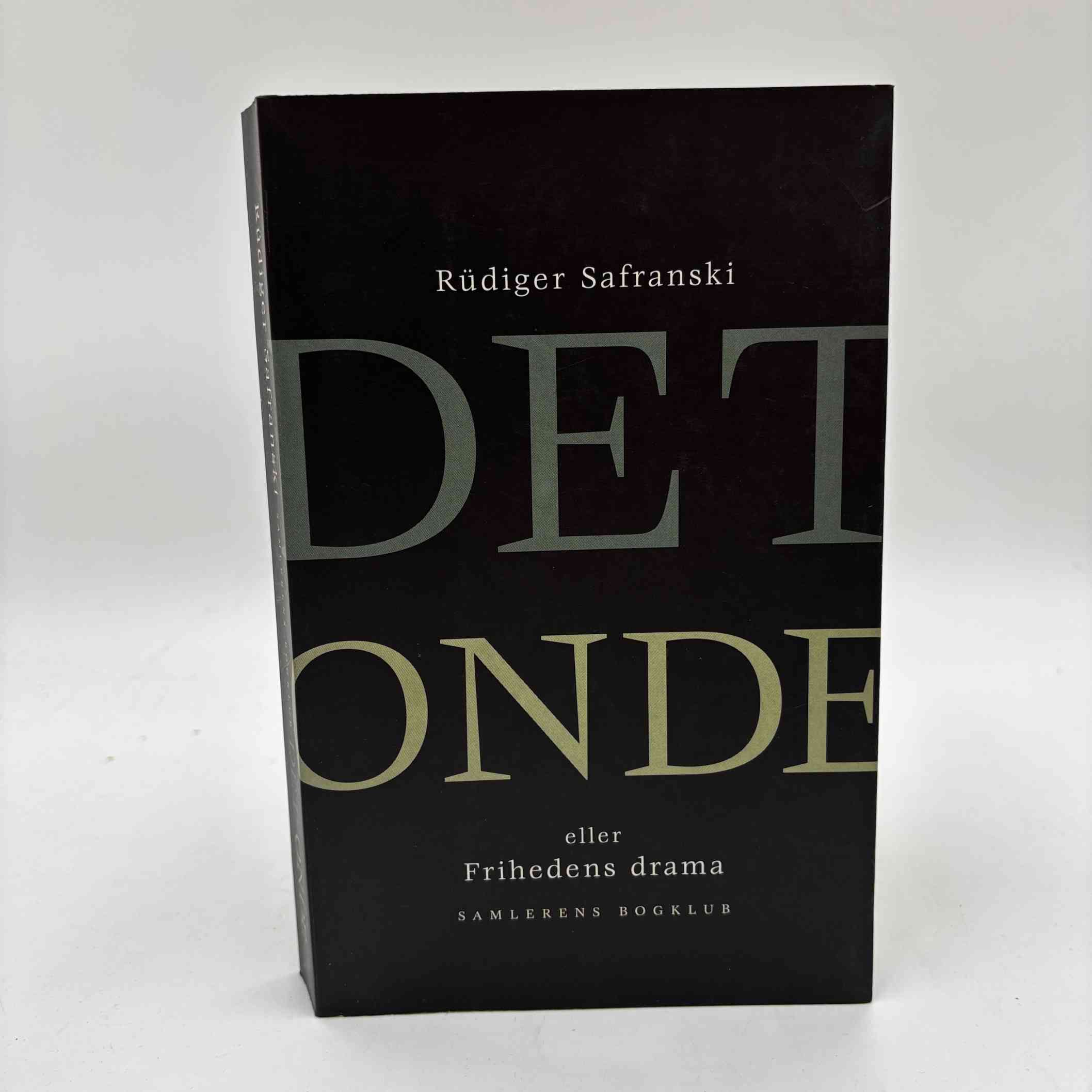 Rüdiger Safranski: Det onde eller frihedens drama