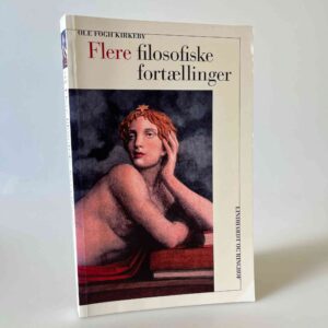 Ole Fogh Kirkeby: Flere filosofiske fortællinger
