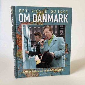 Rasmus Dahlberg og Mai-Britt Schultz: Det vidste du ikke om Danmark