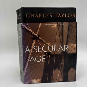 Charles Taylor: A Secular Age