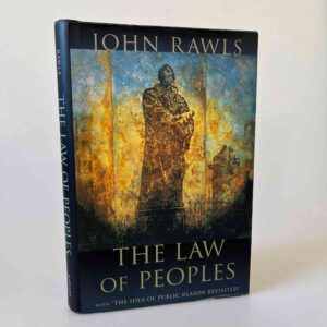 John Rawls: The Law of Peoples - With “The Idea of Public Reason Revisited”