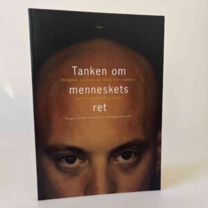 Vagn Andersen, Søren Hørning og Lars Reuter: Tanken om menneskets ret